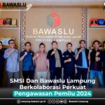 Bawaslu Apresiasi Peran Aktif SMSI Lampung Awasi Pemilu 2024 Bawaslu Apresiasi Peran Aktif SMSI Lampung Awasi Pemilu 2024