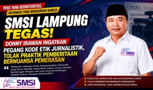 Donny Irawan : Anggota SMSI, Jaga Integritas Tolak Praktek Pemberitaan Bernuansa Pemerasan Donny Irawan : Anggota SMSI, Jaga Integritas Tolak Praktek Pemberitaan Bernuansa Pemerasan